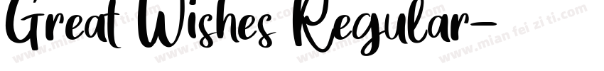 Great Wishes Regular字体转换
